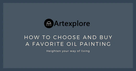 How to choose and buy a favorite oil painting